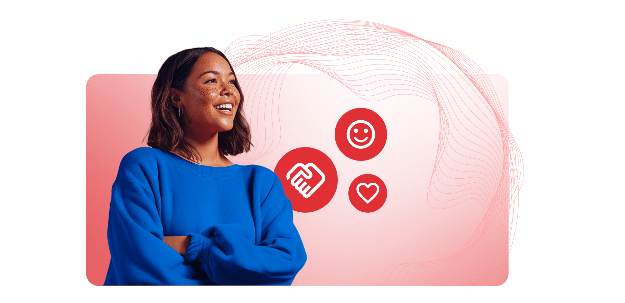 A smiling woman in a blue sweater with arms crossed, beside red icons showing a handshake, smiley face, and heart.